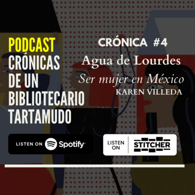 Crónicas de un Bibliotecario Tartamudo - Crónica #4: Agua de Lourdes