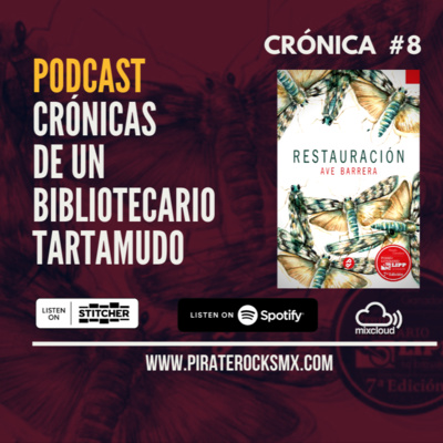 Crónicas de un Bibliotecario Tartamudo - Crónica #8 Restauración