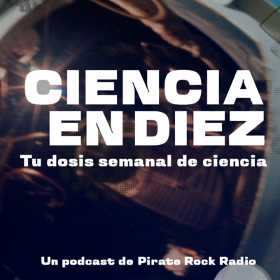 Ciencia en Diez 07: El descubrimiento de un agujero negro en el centro de nuestra galaxia, Plantar un jardín en la Luna 