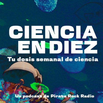 Ciencia en Diez 09: ¿El telescopio FAST de China descubrió extraterrestres? , ¿Envejecimiento inverso?, El poder de la Ecolocalización