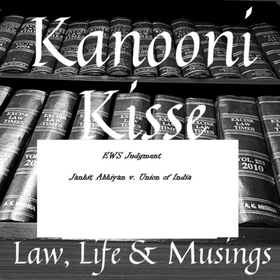 Kanooni Kisse: Law, Life & Musings