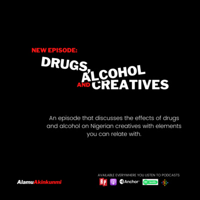 EP 006: Drugs, Alcohol and Creatives