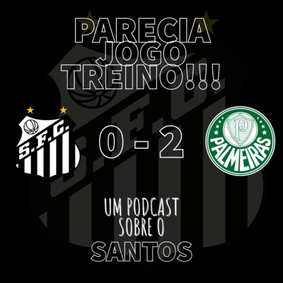 Um Podcast Sobre o Santos