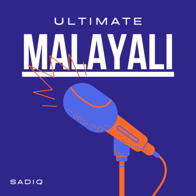 Ultimate Malayali Podcast