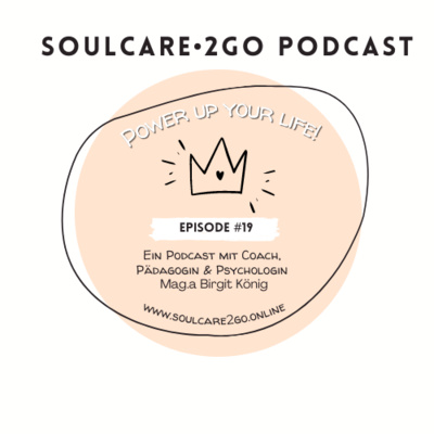 #19 Soulcare•2go Talk - „Build your Bliss Station“ & gelassen in Führung gehen mit Resilienzexpertin Mag.a Hanne Rohrauer