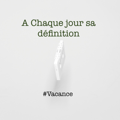 Podcast#14 Vacance