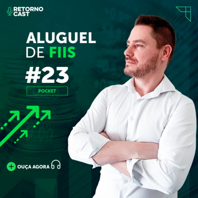 #23 - Pocket - Aluguel de Fundos Imobiliários