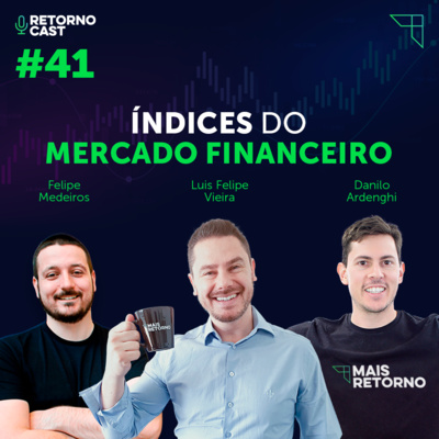 #41 - índices do Mercado Financeiro