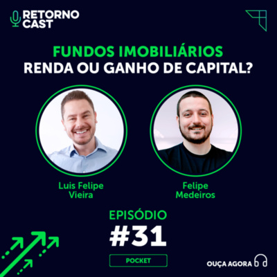 #31 - POCKET - Fundos Imobiliários | Vale mais à pena para obter renda ou para ter ganho de capital?