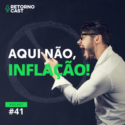 41 | POCKET - Investimentos que protegem da INFLAÇÃO.