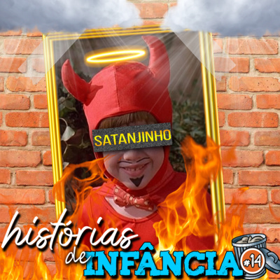 Histórias de Infância // LIXOCAST #14