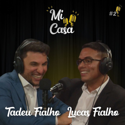 Mi Casa Podcast