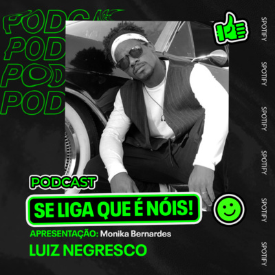 Se Liga que É Nóis! Podcast