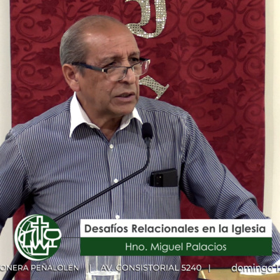 Desafíos Relacionales en la Iglesia - Mensaje 22 de enero de 2023 episode artwork