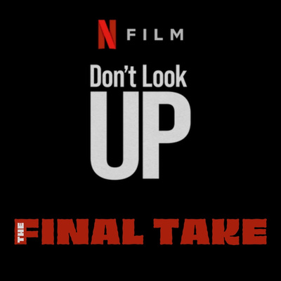Ep 14: Don't Look Up and The Book of Boba Fett