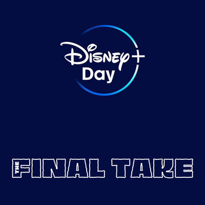 Ep 5: What Does Disney+ Day Have to Offer?