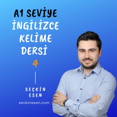 İngilizce Kelime Ders 4: A1 Seviye