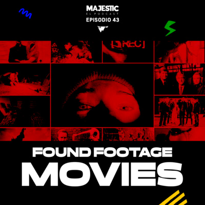 FOUND FOOTAGE MOVIES Y LAS NOMINADAS AL ÓSCAR 2023 - MAJESTIC EL PODCAST EP 43