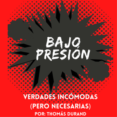 VERDADES INCÓMODAS PERO NECESARIAS
