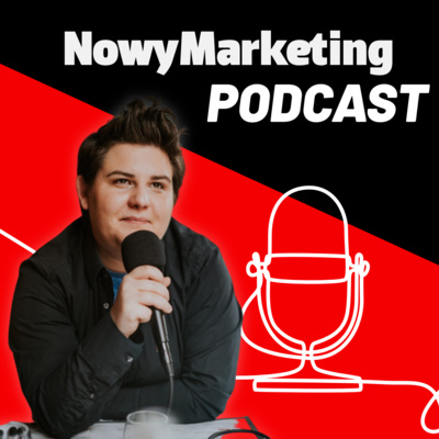 NowyMarketing Podcast
