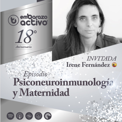 Psiconeuroinmunología y Maternidad - Irene Fernandez