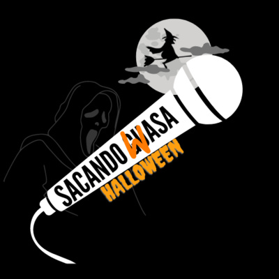 Sacando Wasa | Ep 4 "Se me subió el muerto sin muerto" Especial Halloween episode artwork