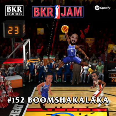 #152 Boomshakalaka