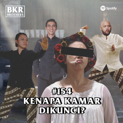 #154 Kenapa Kamar Dikunci?