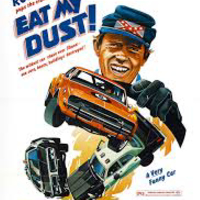 Eat My Dust (1976)