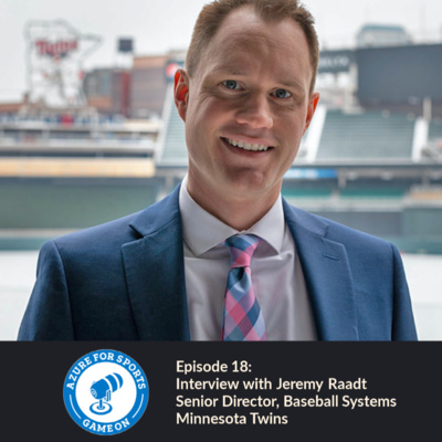 Episode 18 - Interview with Jeremy Raadt, Senior Director of Baseball Systems, Minnesota Twins