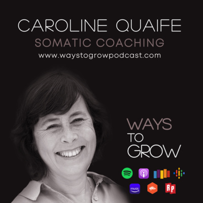 Somatic Coaching or coaching through the body with Caroline Quaife