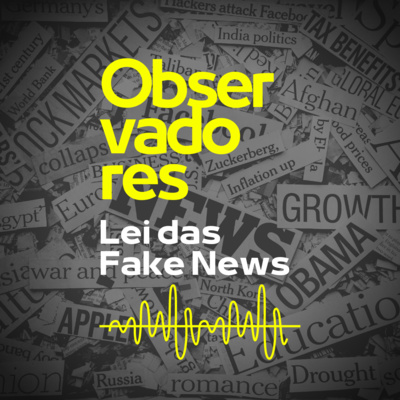 Quem está por trás do PL das Fake News?
