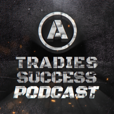 Tradies Success Podcast | Business Growth for Electricians, Plumbers, Builders & All Tradies