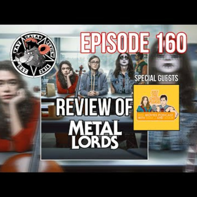 Metal Lords Movie Review With Guests Just The Cheese Please Rat Salad Review Ep 160 episode artwork