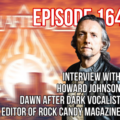 Howard Johnson Rock Candy Magazine and Dawn After Dark Vocalist Interview Rat Salad Review Ep 164 episode artwork