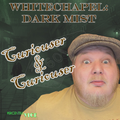 Whitechapel: Dark Mist EP10- Call of Cthulhu TTRPG 7E - Cthulhu By Gaslight