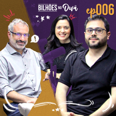 Bilhões no Divã #ep06 - ESG e investimentos: Não é sobre abraçar árvores