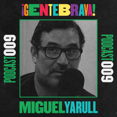 009. Miguel Yarull: inspiración capital.