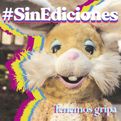 Sin Ediciones Podcast