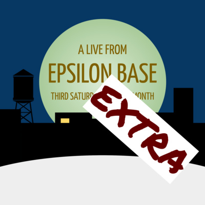 Live from Epsilon Base