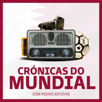 Crónicas do Mundial com Pedro Esteves - 21 nov