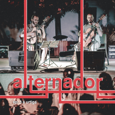 "Alternador" com Pedro Esteves e A Urtiga - 24 novembro