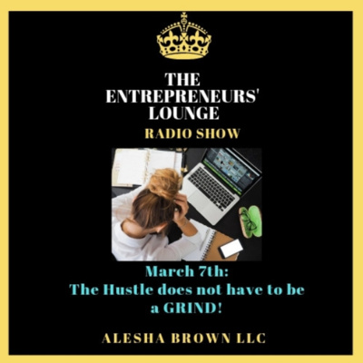 The Hustle Does Not have to be a Grind