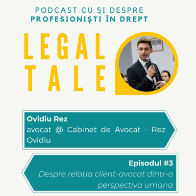 # 3 Ovidiu Rez, Avocat - Despre relatia client-avocat dintr-o perspectiva umana