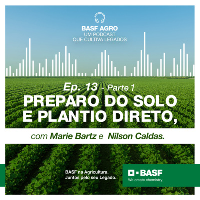 Ep. 13 (Parte 1) - Preparo do solo e plantio direto, com Marie Bartz e Nilson Caldas  episode artwork