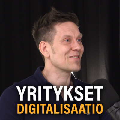 Yritysten digitalisaatio, kilpailuetu ja kasvu (Teemu Malinen) | Yrittäjä 16
