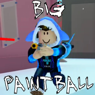 Big Paintball - Sharkdude joins our game. - Video Release episode artwork
