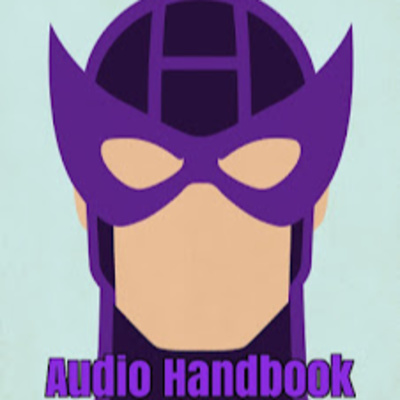 The Audio Handbook Of The Marvel Universe: Hawkeye