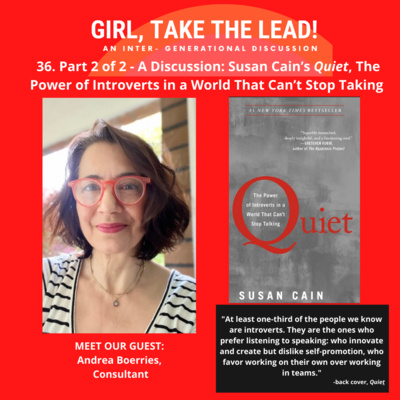 36. Part 2 of 2 - A Discussion: Susan Cain's Quiet, The Power of Introverts in a World That Can't Stop Talking episode artwork