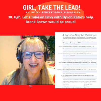 38. Ugh...Let’s Take On The Emotion of Envy with Byron Katie’s Help – Brené Brown would be proud! episode artwork